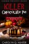 [Pies & Pages 02] • Killer Chocolate Pie